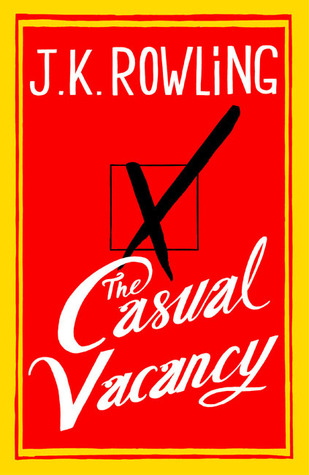 The Book Report: The Casual Vacancy, by J.K. Rowling