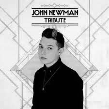 John Newman - Tribute